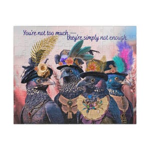 You are Not Too Much; They are Simply Not Enough Puzzle -- 110, 252, 520-Piece Sassy Bird Squad Puzzle, Self-Care Rebellion, feminist puzzle