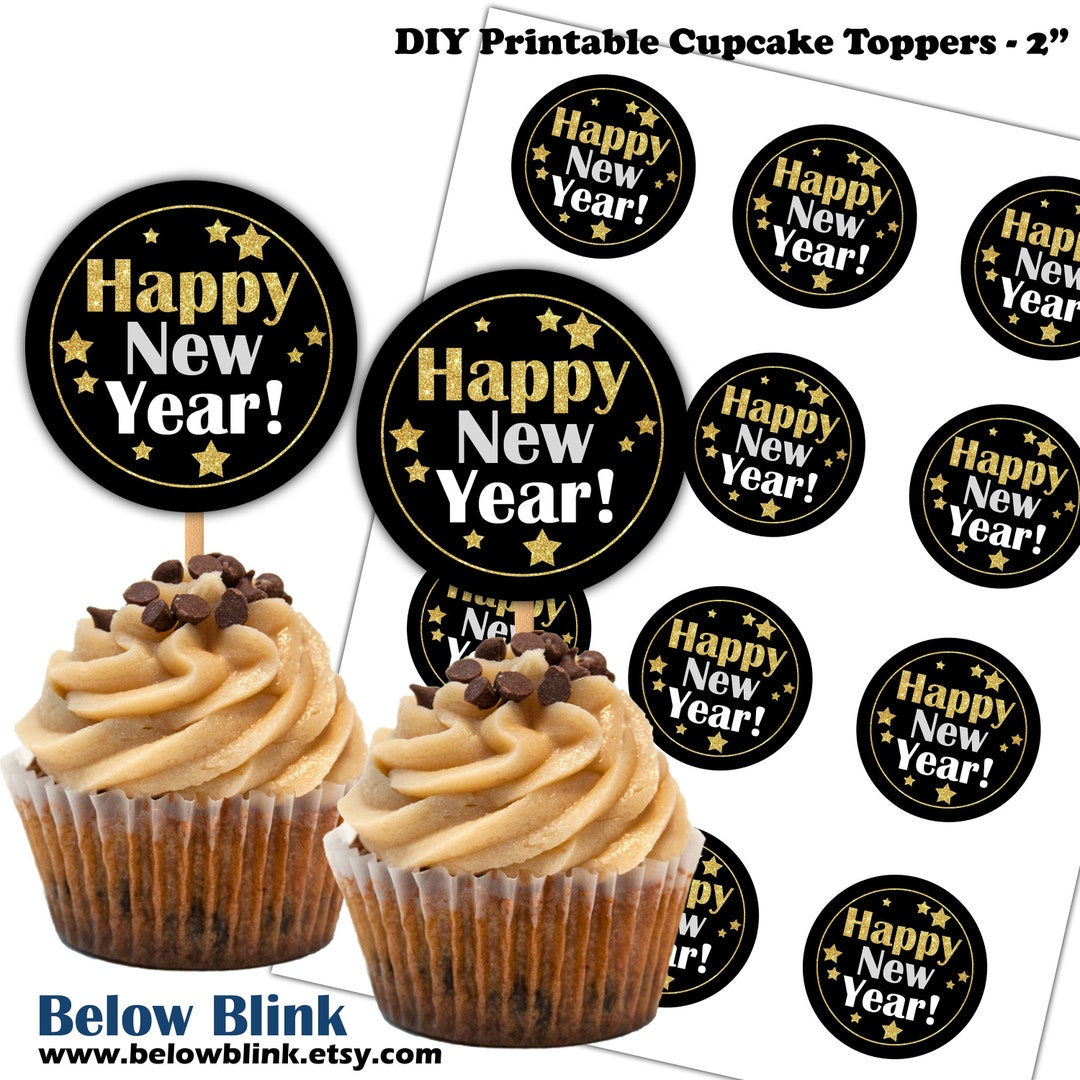 Happy New Year Cupcake Toppers, Printable Cupcake Toppers, New Years ...
