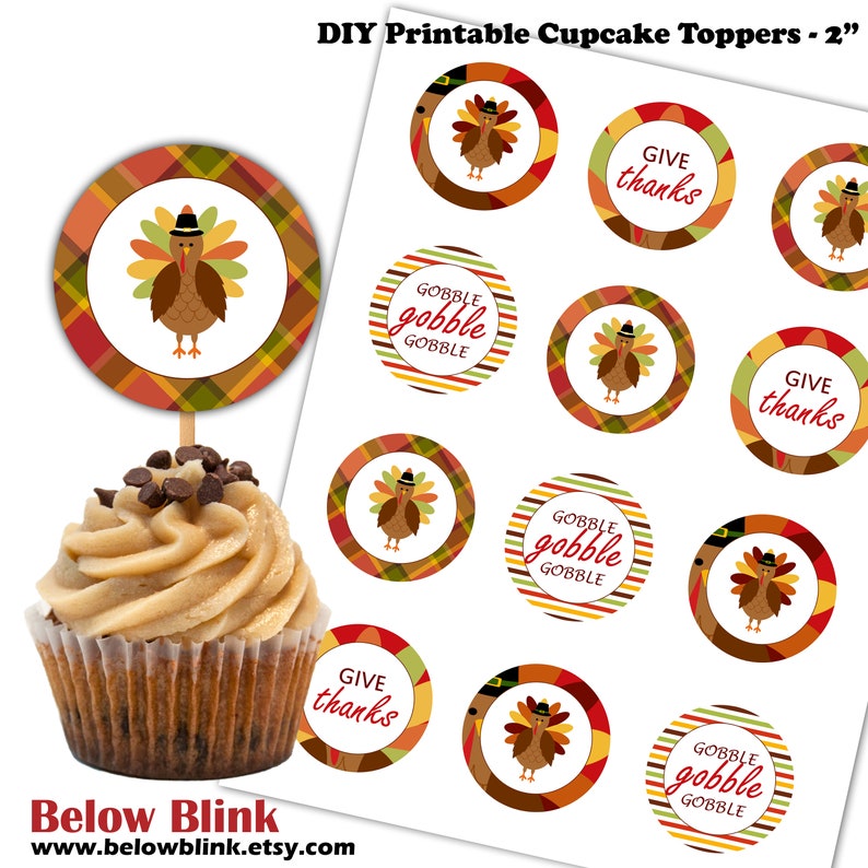 May include: Printable 2-inch cupcake toppers featuring Thanksgiving themes. Designs include turkeys, plaid patterns, and the text "Gobble Gobble Gobble" and "Give Thanks".