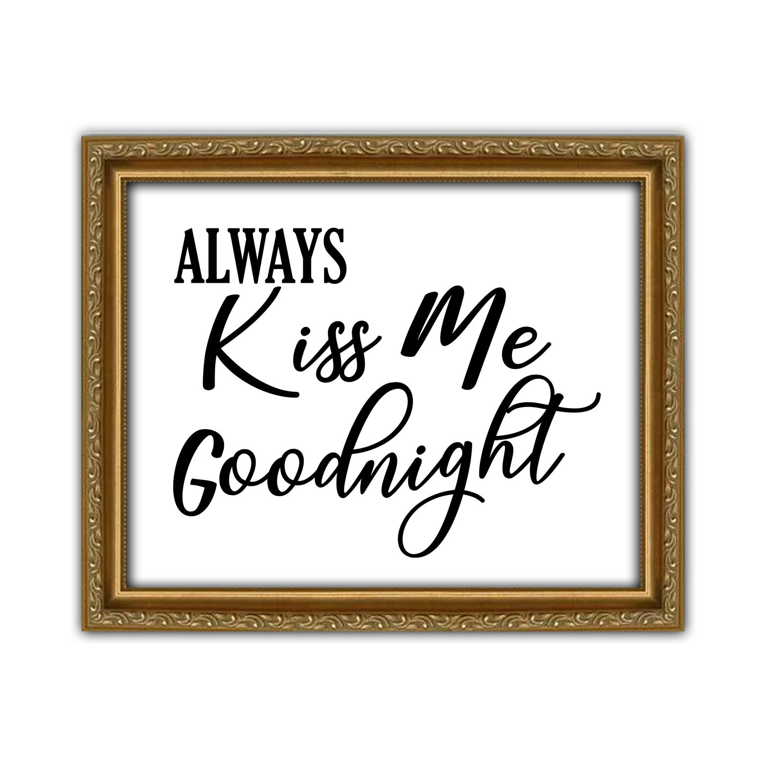 Always kiss me goodnight sign printable wall art decor poster Etsy