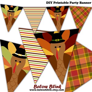 May include: Printable Thanksgiving party banner with a turkey wearing a pilgrim hat, plaid, and striped patterns. DIY Printable Party Banner. Below Blink www.belowblink.etsy.com