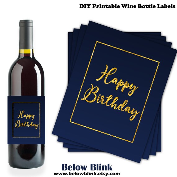 Happy Birthday Wine Bottle Labels Navy Blue Gold Favor Tags Birthday Gifts Printable Bottle