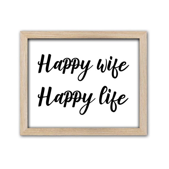 Happy wife happy life sign printable wall art decor poster art funny bedroom quote print anniversary gift instant download DP772 by BelowBlink | Catch My Party Happy wife happy life sign printable wall art decor poster art funny bedroom quote print anniversary gift instant download DP772 by BelowBlink | Catch My Party