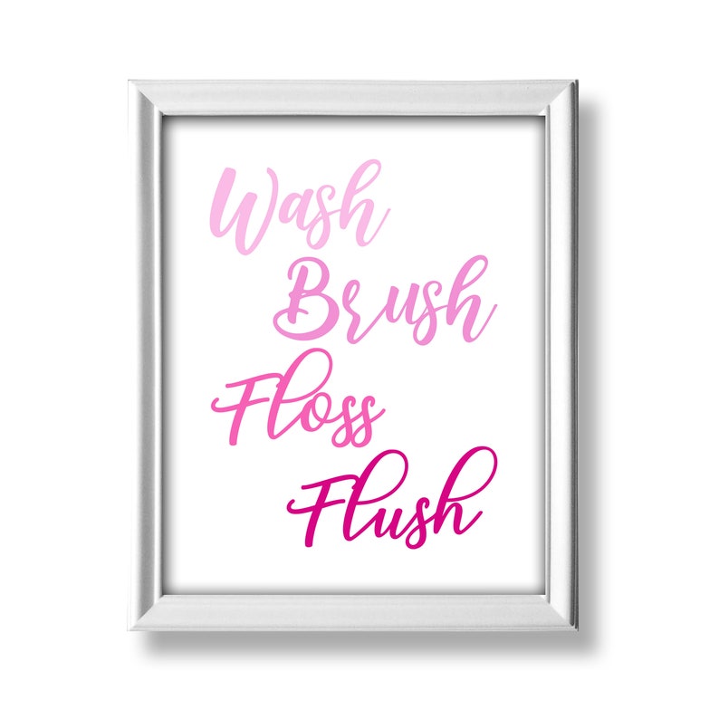 Wash Brush Floss Flush Sign Printable Wall Art Bathroom Rules Etsy