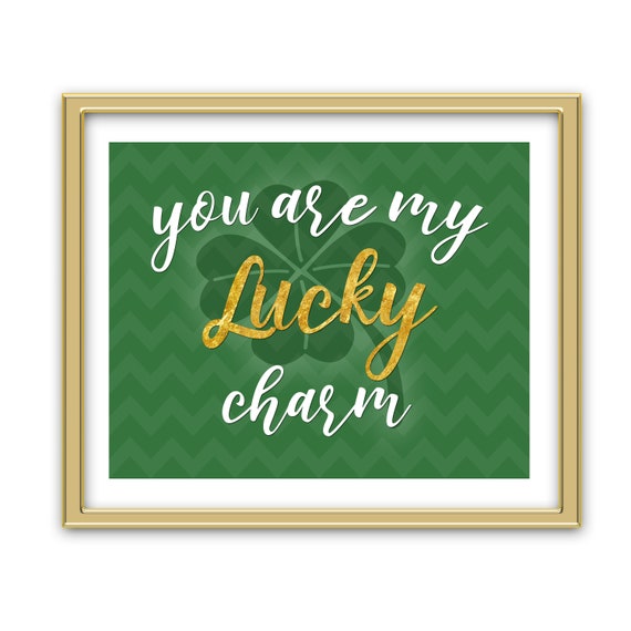 You Are My Lucky Charm Wall Art, Printable Quote Sign, St. Patrick's Day Home Decor, Gift on a Budget, Green and Gold,instant download DP788 Il_570xn
