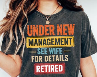 Funny Retirement Sign PNG – Under New Management See Wife for Details – Digital Download”  Digital Download