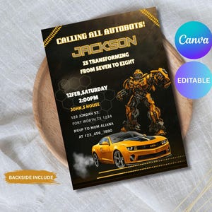 May include: Black and gold invitation with the text "CALLING ALL AUTOBOTS! JACKSON IS TRANSFORMING FROM SEVEN TO EIGHT". Features a yellow robot and car graphic. Includes event details: date, time, location, and RSVP information.