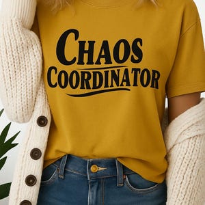 Show off your Organized Chaos with this Comfort Colors T-Shirt
