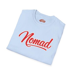 Nomad Travelers Van Life T-Shirt | Travel Lifestyle | RV & Backpacking image 14