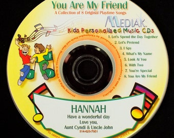 You Are My Friend Personalized CD for Children - Name Used 98 Xs Throughout This Fun Loving, Upbeat music - CD, Digital Download or Both!