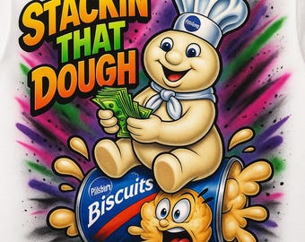 Stackin That Dough Retro Bootleg Style Pillsbury Doughboy Graphic