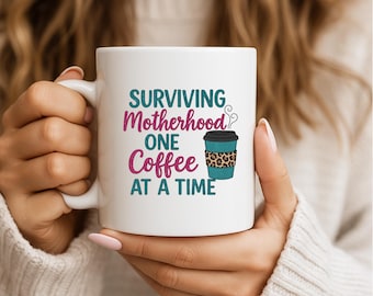 Surviving Motherhood Coffee Mug, Funny Mom Gift, Mama Mug