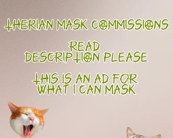 DETTA ÄR EN ANNONS!!!! Beställning av Therian-masker! Köp inte!! - Läs beskrivningen :)