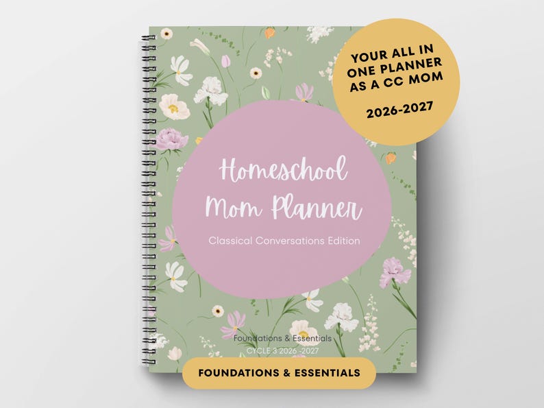 Classical Conversations Mom Homeschool Planner 2026-2027, Foundations ...