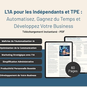 Peut inclure: Guide de marketing num&eacute;rique pour les petites entreprises et les entrepreneurs. L'image montre deux tablettes affichant un document PDF intitul&eacute; "L'IA pour les Ind&eacute;pendants et TPE". Le document couvre des sujets tels que l'automatisation, la communication et le d&eacute;veloppement des affaires. Le guide compte 60 pages.