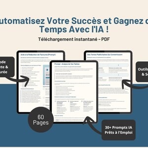 Peut inclure: Publicit&eacute; pour des outils d'IA pour le succ&egrave;s et le gain de temps. L'image pr&eacute;sente trois tablettes affichant des documents. L'annonce met en avant une m&eacute;thode compl&egrave;te, des outils essentiels et plus de 30 invites pr&ecirc;tes &agrave; l'emploi.