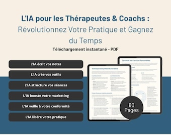 Ebook IA Thérapeutes & Coachs | Outils de Suivi Prompts Automatiser Cabinet Gain de Temps Fiches Pratiques Thérapie Téléchargement Digital