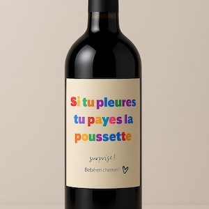 Étiquette à vin annonce de grossesse personnalisable - si tu pleures tu payes la poussette/pregnancy announcement wine label humour / funny
