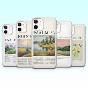 May include: A set of phone cases with different designs. Each case displays an image and text, such as "PSALM 23," "JOHN 3," "THEW 19:26," and "MIAH 29:11." The cases have a light background and are designed for a smartphone.