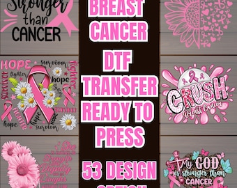 May include: A collection of DTF (Direct to Film) transfer designs with a breast cancer awareness theme. The designs include pink ribbons, floral elements, and inspirational text such as "Stronger than Cancer" and "Hope". The image also states "53 Design Option".