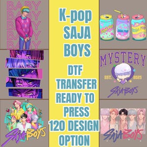 May include: A graphic featuring K-pop SAJA BOYS DTF transfers. The image includes illustrations of anime-style characters, soda pop cans, and the text "READY TO PRESS" and "120 DESIGN OPTION."