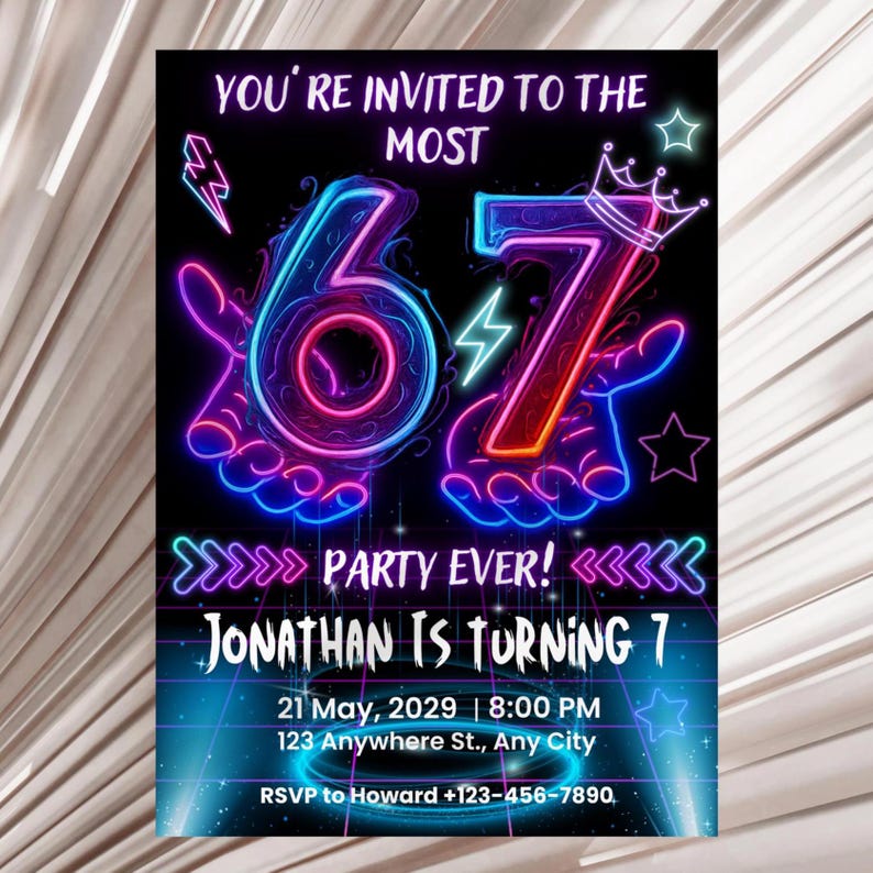 May include: A neon-style birthday party invitation with the text "YOU'RE INVITED TO THE MOST" above a large "67" in blue and red. The invitation reads "PARTY EVER!" and "JONATHAN IS TURNING 7". Includes date, time, and RSVP information.