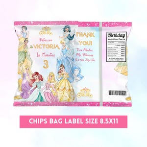 May include: A pink and white chip bag label featuring Disney princesses. The label reads "Princess Victoria is turning 3" and "Thank you for making my birthday extra special." The label size is 8.5x11 inches.