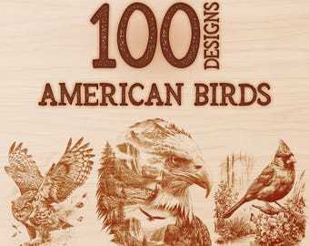 May include: A digital collection of 100 American Birds designs featuring brown ink illustrations on a light wood grain background. The text reads COMMERCIAL USE INCLUDED, 100 DESIGNS, and AMERICAN BIRDS. Images include an owl, an eagle, and a cardinal.
