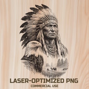 May include: Black and white illustration of a Native American chief wearing a feathered headdress, with an eagle and a landscape scene. The text at the bottom reads "LASER-OPTIMIZED PNG COMMERCIAL USE."
