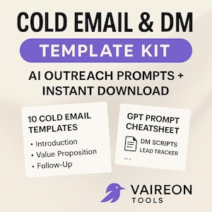 May include: A digital marketing template kit with the text "COLD EMAIL & DM TEMPLATE KIT". The image includes "AI OUTREACH PROMPTS + INSTANT DOWNLOAD", "10 COLD EMAIL TEMPLATES", and a "GPT PROMPT CHEATSHEET". The logo for "VAIREON TOOLS" is at the bottom.
