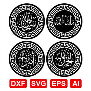 May include: Four black and white circular wall art pieces with Arabic calligraphy. Each piece has a decorative border. The bottom of the image shows red rectangles with the text: DXF, SVG, EPS, and AI.