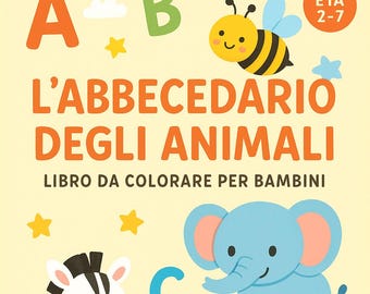 L'abbecedario degli animali - Libro da colorare in PDF per bambini | Alfabeto A-Z da stampare | Età 2-7