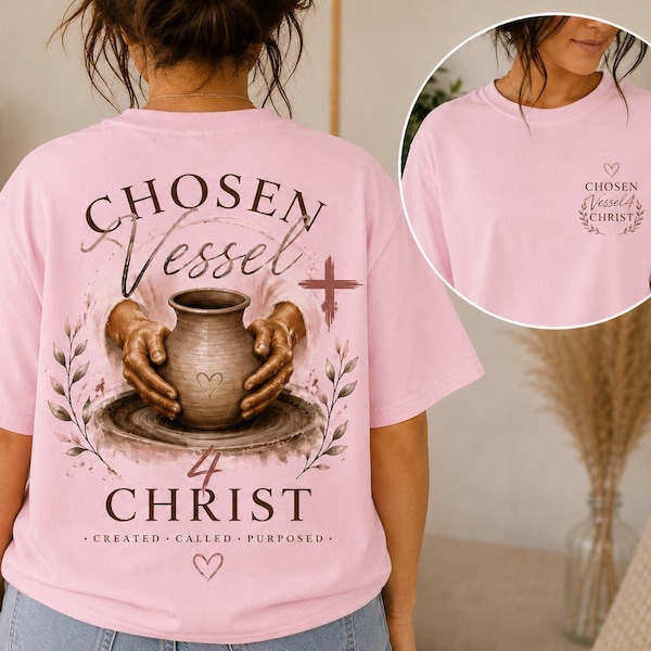 Chosen Vessel 4 Christ Shirt, Christian Boutique Tee, Faith Based Back Print Shirt, Comfort Colors Shirt, Christian Graphic Tee for Women