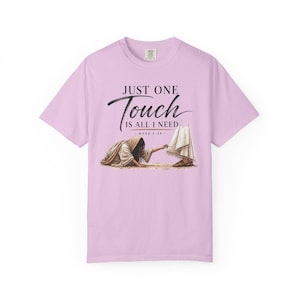 JUST ONE TOUCH Shirt, Mark 5:28 Christian T-Shirt, Hem of His Garment Jesus Shirt, Woman of Faith Bible Verse Tee, Christian Gift image 10