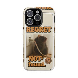Rat Lover Funny Regret Phone Case, Tough Phone Cover, Cute Rat Pet Design, Unique Gift for Friends, Best for Holidays.