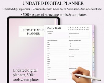 Op de afbeelding: Een ongedateerde digitale planner met de tekst "ULTIMATE ADHD PLANNER" en "UNDATED DIGITAL PLANNER". De planner bevat meer dan 500 pagina's structuur, tools en sjablonen. Een hand houdt een stylus vast en schrijft op een "DAILY PLAN"-pagina.