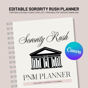 May include: A spiral-bound planner with the words "Sorority Rush" in elegant script. The cover features a black and white illustration of a building and the text "PNM PLANNER". A Canva logo is visible.