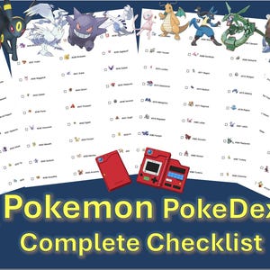 May include: A Pokemon PokeDex complete checklist with various Pokemon characters at the top. The image includes red game consoles, trading cards, and the text "Pokemon PokeDex Complete Checklist" in yellow.