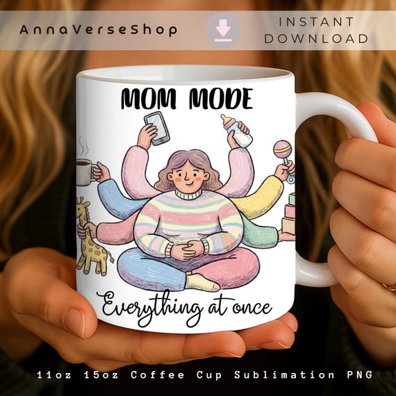 Mom Life Mug Wrap PNG, Funny Mom Mug Design, Multitasking Mom Cup Wrap, 11oz 15oz Mug Sublimation, Mother’s Day Gift