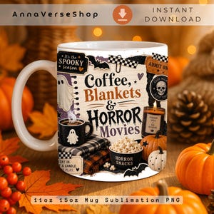 May include: A white ceramic mug featuring a graphic design with the text Coffee, Blankets & Horror Movies, a ghost, a candle, a bowl of popcorn labeled Horror Snacks, pumpkins, bats, and a plaid blanket pattern on a light background.