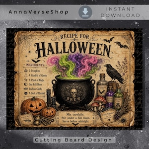 May include: A rectangular Halloween-themed print featuring a black cauldron with a skull, green and purple smoke, two pumpkins, a crow, and potion bottles. The text reads Recipe for Halloween, ingredients list, and instructions on a parchment background.