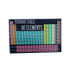 May include: A black enamel pin with a colorful periodic table of elements design. The pin features the text "Periodic Table of Elements" at the top.