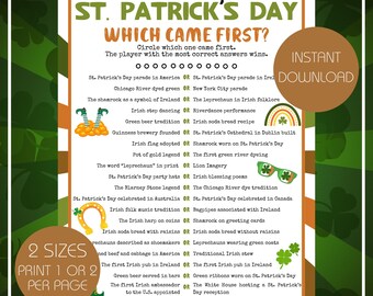 May include: A St. Patrick's Day trivia game with green and orange accents. The game features the text "St. Patrick's Day Which Came First?" and includes questions about Irish traditions. Includes the text "Instant Download" and "2 Sizes Print 1 or 2 Per Page."