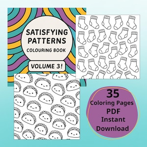 Könnte beinhalten: Ein Malbuchcover mit dem Text "Satisfying Patterns Colouring Book Volume 3!" wird angezeigt. Das Bild zeigt auch drei Malvorlagen mit Mustern von Socken und Tacos. Ein lila Kreis mit dem Text "35 Coloring Pages PDF Instant Download" wird ebenfalls angezeigt.