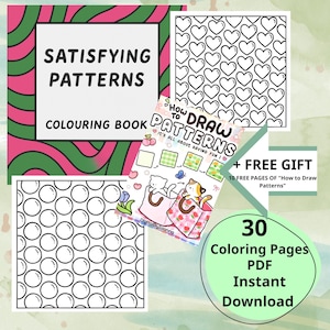 Può includere: Una collezione di libri da colorare con vari motivi, tra cui cuori e bolle. Il libro principale si intitola "Satisfying Patterns Colouring Book". L'immagine include anche il testo che dice "How to Draw Patterns" e "30 Coloring Pages PDF Instant Download."