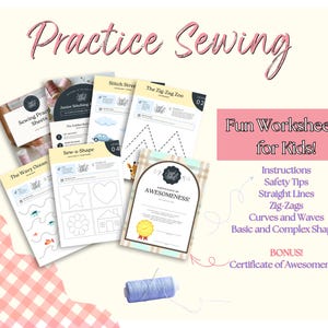 May include: Children's sewing practice worksheets with the text "Practice Sewing" and "Fun Worksheets for Kids!". The worksheets feature shapes, lines, and a certificate of awesomeness. A spool of blue thread is also visible.