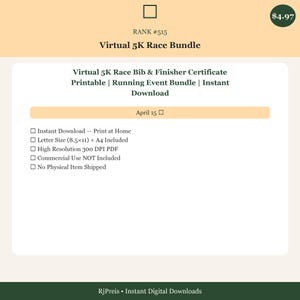 May include: A digital download bundle for a Virtual 5K Race. The bundle includes a printable race bib and finisher certificate. The text includes "Instant Download - Print at Home", "Letter Size (8.5x11) + A4 Included", and "High Resolution 300 DPI PDF".