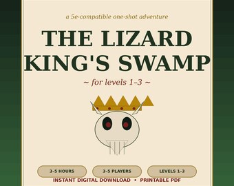 D&D 5e One-Shot Adventure: The Lizard King's Swamp | Levels 1-3 Printable RPG PDF