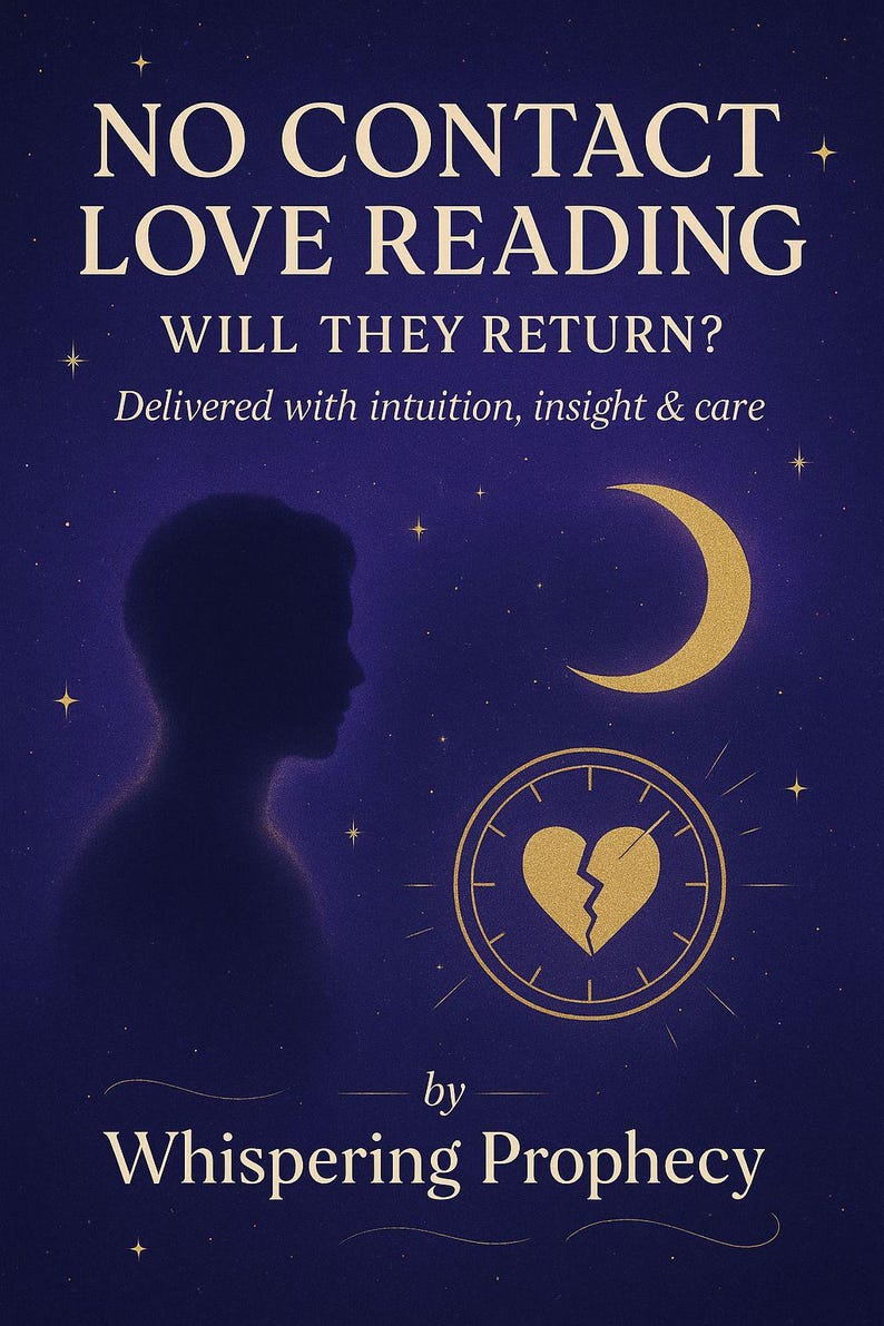 May include: A dark blue graphic with the text "NO CONTACT LOVE READING" and "WILL THEY RETURN?" A silhouette of a person, a crescent moon, and a broken heart inside a clock are also featured. The text "Delivered with intuition, insight & care" is also included.