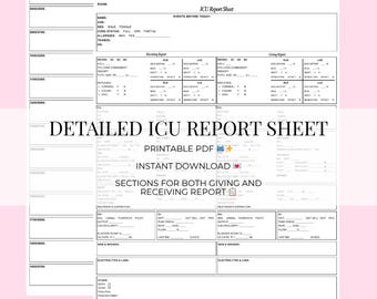 Detailed ICU Report Sheet: Made by a New-Grad ICU Nurse
